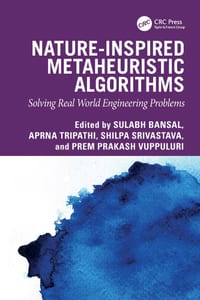 Nature-inspired Metaheuristic Algorithms: Solving Real World Engineering Problems cover