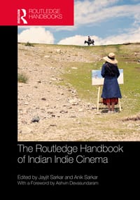 The Routledge Handbook of Indian Indie Cinema cover