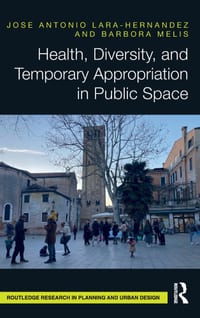 Health, Diversity, and Temporary Appropriation in Public Space cover