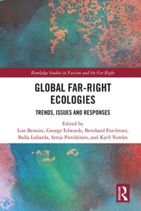 Global Far-Right Ecologies: Trends, Issues and Responses cover