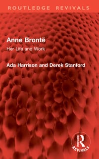 Anne Brontë: Her Life and Work cover
