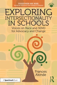 Exploring Intersectionality in Schools: Voices on Race and Send for Advocacy and Change cover