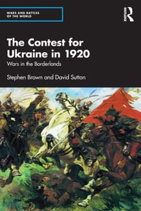 The Contest for Ukraine in 1920: Wars in the Borderlands cover