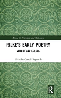 Rilke's Early Poetry: Visions and Echoes cover