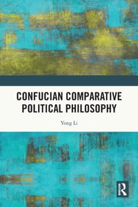 Confucian Comparative Political Philosophy cover