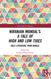 Niranjan Mondal's A Tale of High and Low Tides: Dalit Literature from Bangla cover