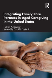 Integrating Family Care Partners in Aged Caregiving in the United States cover