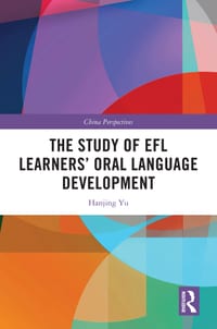 The Study of EFL Learners' Oral Language Development cover