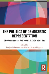 The Politics of Democratic Representation: Enfranchisement and Participation Revisited cover