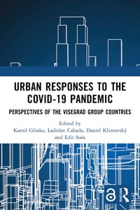 Urban Responses to the Covid-19 Pandemic: Perspectives of the Visegrad Group Countries cover