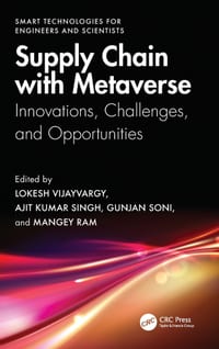 Supply Chain with Metaverse: Innovations, Challenges, and Opportunities cover