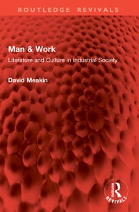 Man & Work: Literature and Culture in Industrial Society cover