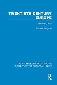 Twentieth-Century Europe: Paths to Unity cover