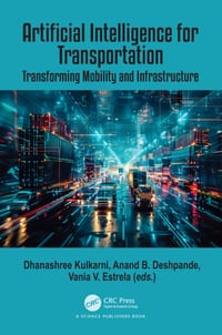 Artificial Intelligence for Transportation: Transforming Mobility and Infrastructure cover