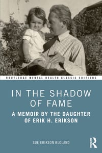 In the Shadow of Fame: A Memoir by the Daughter of Erik H. Erikson cover