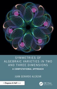 Symmetries of Algebraic Varieties in Two and Three Dimensions: A Computational Approach cover
