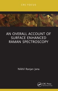An Overall Account of Surface Enhanced Raman Spectroscopy cover