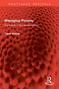 Managing Poverty: The Limits of Social Assistance cover