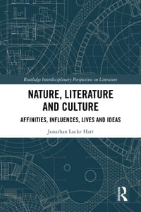 Nature, Literature and Culture: Affinities, Influences, Lives and Ideas cover