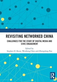 Revisiting Networked China: Challenges for the Study of Digital Media and Civic Engagement cover