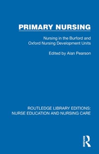 Primary Nursing: Nursing in the Burford and Oxford Nursing Development Units cover