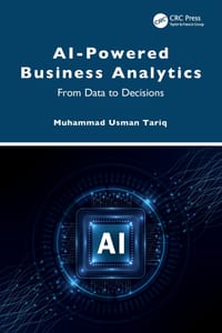 AI-Powered Business Analytics: From Data to Decisions cover
