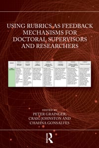 Using Rubrics as Feedback Mechanisms for Doctoral Supervisors and Researchers cover