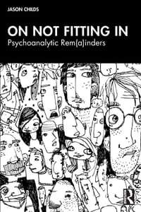 On Not Fitting In: Psychoanalytic Rem(a)Inders cover