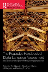 The Routledge Handbook of Digital Language Assessment: Innovations and Insights from the Duolingo English Test cover