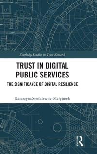 Trust in Digital Public Services: The Significance of Digital Resilience cover