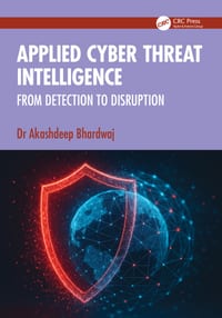 Applied Cyber Threat Intelligence: From Detection to Disruption cover