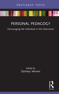 Personal Pedagogy: Encouraging the Individual in the Classroom cover