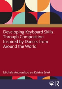 Developing Keyboard Skills Through Composition Inspired by Dances from Around the World cover