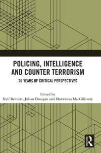 Policing, Intelligence and Counter Terrorism: 20 Years of Critical Perspectives cover