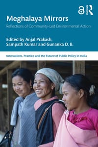Meghalaya Mirrors: Reflections of Community-Led Environmental Action cover