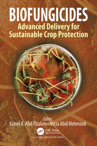 Biofungicides: Advanced Delivery for Sustainable Crop Protection cover