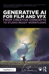 Generative AI for Film and Vfx: From Creative Concepts to Studio-Ready Workflows cover