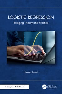 Logistic Regression: Bridging Theory and Practice cover