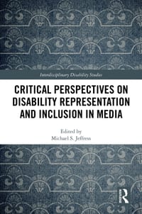 Critical Perspectives on Disability Representation and Inclusion in Media cover