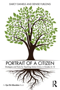 Portrait of a Citizen: Strategies and Tools for Teaching Action Civics in Grades 6-12 cover