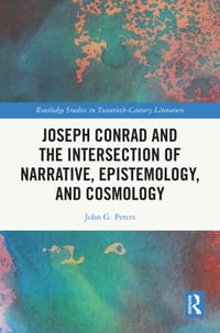 Joseph Conrad and the Intersection of Narrative, Epistemology, and Cosmology cover