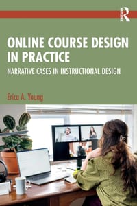 Online Course Design in Practice: Narrative Cases in Instructional Design cover