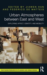 Urban Atmospheres Between East and West: Exploring Affect, Identity, and Mobility cover