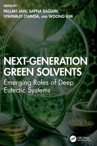 Next-Generation Green Solvents: Emerging Roles of Deep Eutectic Systems cover