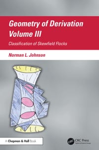 Geometry of Derivation, Volume III: Classification of Skewfield Flocks cover