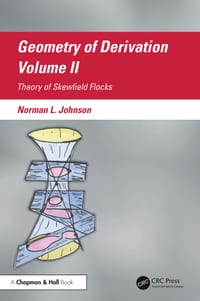 Geometry of Derivation, Volume II: Theory of Skewfield Flocks cover