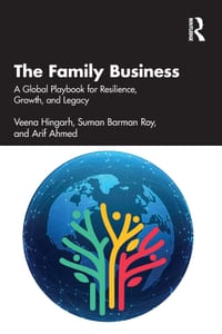 The Family Business: A Global Playbook for Resilience, Growth, and Legacy cover