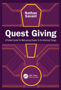 Quest Giving: A Pocket Guide for Motivating People to Do Arbitrary Things cover
