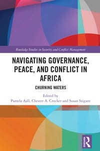Navigating Governance, Peace, and Conflict in Africa: Churning Waters cover