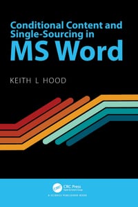 Conditional Content and Single-Sourcing in MS Word cover